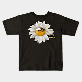 You are bee-utiful! Kids T-Shirt